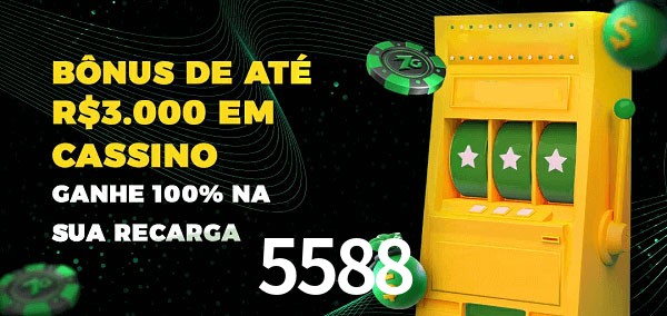 5588 melhor bônus de depósito